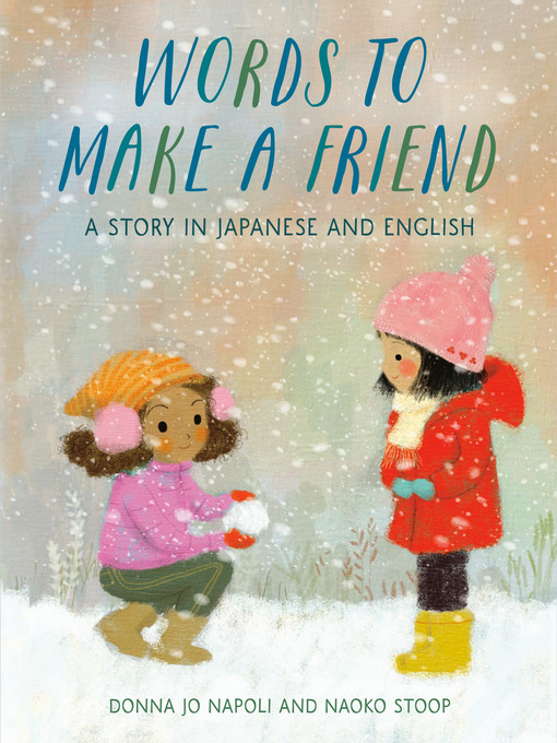Title details for Words to Make a Friend by Donna Jo Napoli - Available